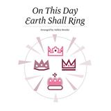 Download or print On This Day Earth Shall Ring Sheet Music Printable PDF 10-page score for Children / arranged Unison Choir SKU: 88226.