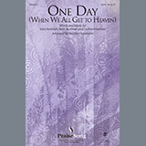 Download or print One Day (When We All Get To Heaven) (Arr. Heather Sorenson) Sheet Music Printable PDF 13-page score for Sacred / arranged SATB Choir SKU: 403100.