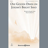 Download or print One Golden Dawn On Jordan's Bright Sand Sheet Music Printable PDF 3-page score for Concert / arranged SATB Choir SKU: 154516.