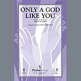 Download or print Only A God Like You Sheet Music Printable PDF 11-page score for Sacred / arranged SATB Choir SKU: 86489.