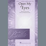 Download or print Open My Eyes Sheet Music Printable PDF 9-page score for Concert / arranged SATB Choir SKU: 1150280.