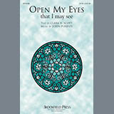 Download or print Open My Eyes, That I May See Sheet Music Printable PDF 7-page score for Sacred / arranged SATB Choir SKU: 296820.