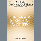 Download or print Our Help, Our Hope, Our Home Sheet Music Printable PDF 19-page score for Concert / arranged SATB Choir SKU: 1347389.