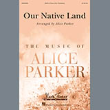 Download or print Our Native Land Sheet Music Printable PDF 22-page score for Pop / arranged SATB Choir SKU: 175129.