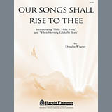 Download or print Our Songs Shall Rise To Thee Sheet Music Printable PDF 9-page score for Hymn / arranged SATB Choir SKU: 86465.