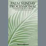 Download or print Palm Sunday Processional (Hosanna To The Son Of David) Sheet Music Printable PDF 10-page score for Sacred / arranged 2-Part Choir SKU: 176162.