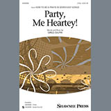 Download or print Party, Me Heartey Sheet Music Printable PDF 10-page score for Concert / arranged 2-Part Choir SKU: 158567.