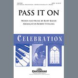 Download or print Pass It On Sheet Music Printable PDF 4-page score for Concert / arranged SATB Choir SKU: 284348.