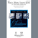 Download or print Peace, Hope, Light, Love (with The Holly And The Ivy) Sheet Music Printable PDF 1-page score for Christmas / arranged SATB Choir SKU: 288448.