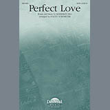 Download or print Perfect Love (arr. Stacey Nordmeyer) Sheet Music Printable PDF 7-page score for Sacred / arranged SATB Choir SKU: 431197.