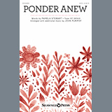 Download or print Ponder Anew (arr. John Purifoy) Sheet Music Printable PDF 9-page score for Sacred / arranged SATB Choir SKU: 444142.