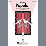 Download or print Popular (from Wicked) (arr. Mac Huff) Sheet Music Printable PDF 11-page score for Broadway / arranged SSA Choir SKU: 285924.