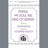 Download or print Praise, My Soul, The King of Heaven (arr. Howard Helvey) Sheet Music Printable PDF 19-page score for Concert / arranged SATB Choir SKU: 424527.
