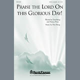 Download or print Praise The Lord On This Glorious Day Sheet Music Printable PDF 11-page score for Concert / arranged SATB Choir SKU: 296283.
