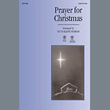 Download or print Prayer For Christmas (arr. Ruth Elaine Schram) Sheet Music Printable PDF 7-page score for Concert / arranged SATB Choir SKU: 96522.