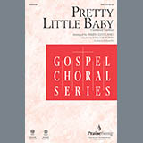 Download or print Pretty Little Baby (arr. James Cleveland) Sheet Music Printable PDF 11-page score for Concert / arranged SATB Choir SKU: 418774.