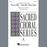 Download or print Psalm 115: The One True God Sheet Music Printable PDF 7-page score for Concert / arranged SATB Choir SKU: 70982.