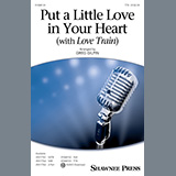 Download or print Put A Little Love In Your Heart (with Love Train) Sheet Music Printable PDF 11-page score for Pop / arranged Choir SKU: 1270226.