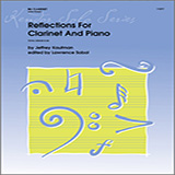 Download or print Reflections For Clarinet And Piano - Piano Accompaniment Sheet Music Printable PDF 17-page score for Classical / arranged Woodwind Solo SKU: 369208.