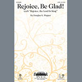 Download or print Rejoice, Be Glad! (with Rejoice, The Lord Is King) Sheet Music Printable PDF 11-page score for Romantic / arranged SATB Choir SKU: 283615.