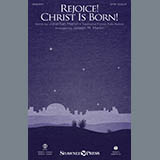Download or print Rejoice! Christ Is Born! Sheet Music Printable PDF 12-page score for Christmas / arranged SATB Choir SKU: 411045.