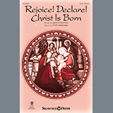 Download or print Rejoice! Declare! Christ Is Born Sheet Music Printable PDF 7-page score for Christmas / arranged SAB Choir SKU: 487341.