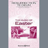 Download or print Resurrection Te Deum Sheet Music Printable PDF 10-page score for Sacred / arranged SATB Choir SKU: 429857.