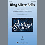 Download or print Ring Silver Bells (arr. Audrey Snyder) Sheet Music Printable PDF 15-page score for Carol / arranged SATB Choir SKU: 415699.