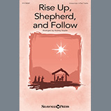 Download or print Rise Up, Shepherd, And Follow Sheet Music Printable PDF 8-page score for Christmas / arranged Choir SKU: 1420932.