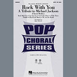 Download or print Rock With You - A Tribute to Michael Jackson (Medley) Sheet Music Printable PDF 51-page score for Pop / arranged SATB Choir SKU: 283181.