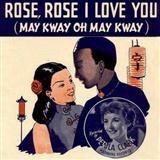 Download or print Rose Rose I Love You (May Kway O May Kway) Sheet Music Printable PDF 4-page score for Standards / arranged Piano, Vocal & Guitar (Right-Hand Melody) SKU: 110325.