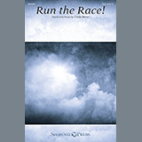 Download or print Run The Race! Sheet Music Printable PDF 9-page score for Sacred / arranged SATB Choir SKU: 526075.