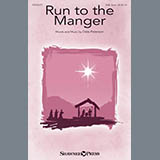 Download or print Run To The Manger Sheet Music Printable PDF 10-page score for Christmas / arranged Choir SKU: 415498.