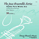 Download or print Samba Para Minha Avo - Alto Sax 1 Sheet Music Printable PDF 5-page score for Jazz / arranged Jazz Ensemble SKU: 322516.