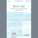Download or print Save Me Sheet Music Printable PDF 10-page score for Concert / arranged SATB Choir SKU: 98227.