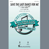 Download or print Save The Last Dance For Me (arr. Kirby Shaw) Sheet Music Printable PDF 11-page score for Love / arranged SSA Choir SKU: 253641.