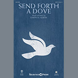 Download or print Send Forth A Dove Sheet Music Printable PDF 7-page score for Sacred / arranged SATB Choir SKU: 196600.