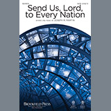 Download or print Send Us, Lord, To Every Nation Sheet Music Printable PDF 11-page score for Sacred / arranged SATB Choir SKU: 196034.