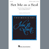 Download or print Set Me As A Seal Sheet Music Printable PDF 5-page score for Sacred / arranged SATB Choir SKU: 179668.