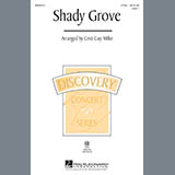 Download or print Shady Grove Sheet Music Printable PDF 10-page score for Folk / arranged 2-Part Choir SKU: 286037.