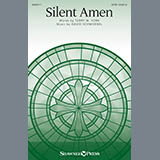 Download or print Silent Amen Sheet Music Printable PDF 9-page score for Concert / arranged SATB Choir SKU: 410625.