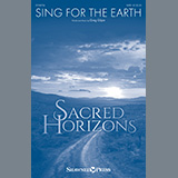 Download or print Sing For The Earth Sheet Music Printable PDF 11-page score for Sacred / arranged SATB Choir SKU: 1255186.