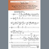 Download or print Sing Low, Sweet Chariot / Follow The River Sheet Music Printable PDF 16-page score for Sacred / arranged SATB Choir SKU: 423610.