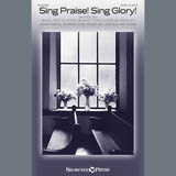 Download or print Sing Praise! Sing Glory! Sheet Music Printable PDF 10-page score for Sacred / arranged SATB Choir SKU: 407510.