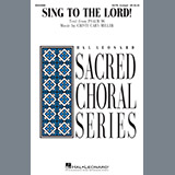 Download or print Sing To The Lord! Sheet Music Printable PDF 15-page score for Concert / arranged Choir SKU: 410404.