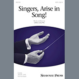 Download or print Singers, Arise In Song! Sheet Music Printable PDF 14-page score for Concert / arranged SATB Choir SKU: 199156.