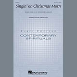 Download or print Singin' On Christmas Morn Sheet Music Printable PDF 10-page score for Christmas / arranged SAB Choir SKU: 290382.