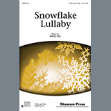 Download or print Snowflake Lullaby Sheet Music Printable PDF 9-page score for Concert / arranged 2-Part Choir SKU: 77454.