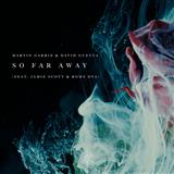 Download or print So Far Away (feat. Jamie Scott & Romy Dya) Sheet Music Printable PDF 7-page score for Pop / arranged Piano, Vocal & Guitar (Right-Hand Melody) SKU: 125414.
