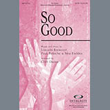 Download or print So Good Sheet Music Printable PDF 13-page score for Sacred / arranged SATB Choir SKU: 79990.